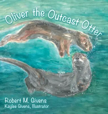 Oliver vydra vyvrheľ - Oliver the Outcast Otter