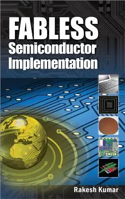 Implementácia beztvarových polovodičov - Fabless Semiconductor Implementation