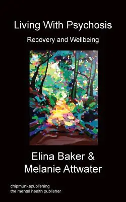 Život s psychózou - zotavenie a pohoda - Living With Psychosis - Recovery and Wellbeing