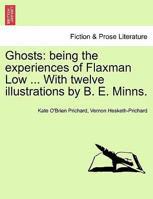Duchovia: S dvanástimi ilustráciami od B. E. Minnsa. - Ghosts: Being the Experiences of Flaxman Low ... with Twelve Illustrations by B. E. Minns.