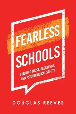 Školy bez strachu: Budovanie dôvery, odolnosti a psychologického bezpečia - Fearless Schools: Building Trust, Resilience, and Psychological Safety