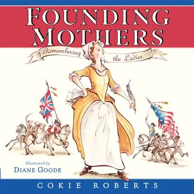 Founding Mothers: Spomienka na dámy - Founding Mothers: Remembering the Ladies