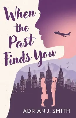Keď ťa minulosť nájde - When the Past Finds You