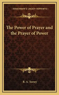 Moc modlitby a modlitba moci - The Power of Prayer and the Prayer of Power
