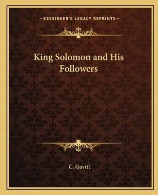 Kráľ Šalamún a jeho nasledovníci - King Solomon and His Followers