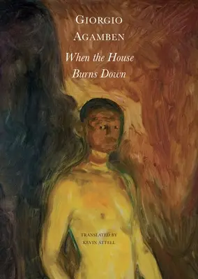 Keď dom zhorí: Z dialektu myslenia - When the House Burns Down: From the Dialect of Thought