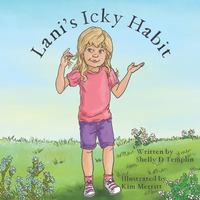 Laniho smiešny zvyk - Lani's Icky Habit