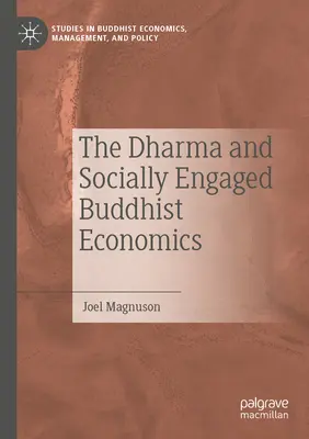 Dharma a sociálne angažovaná budhistická ekonomika - The Dharma and Socially Engaged Buddhist Economics