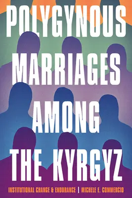Polygýnne manželstvá medzi Kirgizmi: Inštitucionálne zmeny a vytrvalosť - Polygynous Marriages Among the Kyrgyz: Institutional Change and Endurance