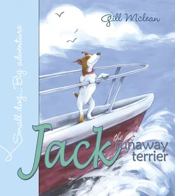 Jack, teriér na úteku - Jack the Runaway Terrier