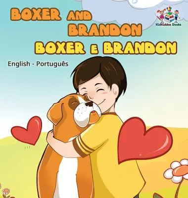 Boxer a Brandon (anglicko-portugalské dvojjazyčné knihy -Brazília) - Boxer and Brandon (English Portuguese Bilingual Books -Brazil)