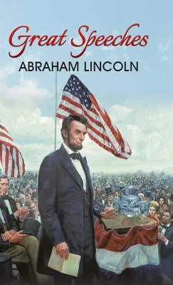 Veľké prejavy Abrahama Lincolna - Great Speeches of Abraham Lincoln