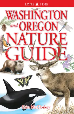 Sprievodca prírodou štátov Washington a Oregon - Washington and Oregon Nature Guide