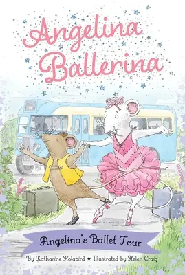 Baletné turné Angeliny Baleríny - Angelina Ballerina's Ballet Tour