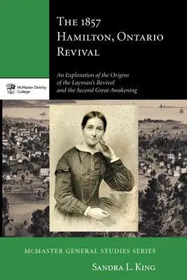 Prebudenie v Hamiltone v Ontáriu v roku 1857 - The 1857 Hamilton, Ontario Revival