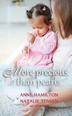 Vzácnejšie ako perly: Peryle: Požehnanie matky a Božia priazeň voči ženám (so študijnou príručkou) - More Precious than Pearls: The Mother's Blessing and God's Favour Towards Women (with Study Guide)
