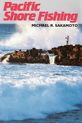 Sakamoto: Rybolov na tichomorskom pobreží - Sakamoto: Pacific Shore Fishing