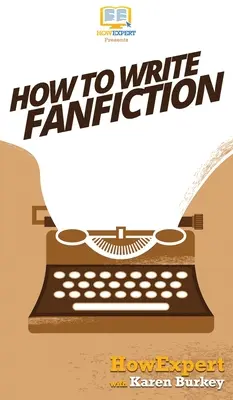Ako písať fanfiction - How to Write Fanfiction
