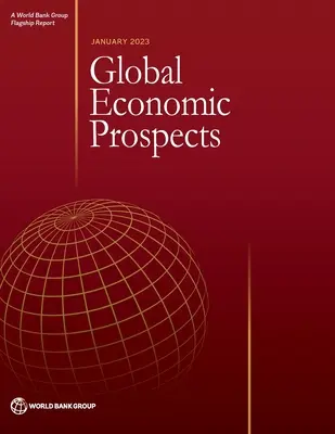 Globálne hospodárske vyhliadky, január 2023 - Global Economic Prospects, January 2023