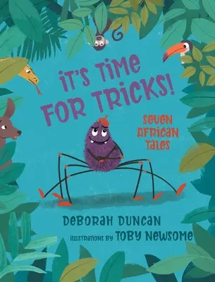 Je čas na triky! Sedem afrických príbehov - It's Time for Tricks!: Seven African Tales
