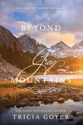 Za sivými horami Vydanie vo veľkom náklade - Beyond the Gray Mountains LARGE PRINT Edition