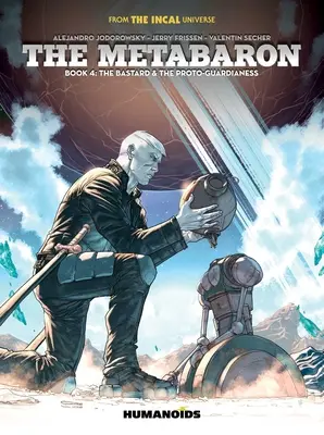Metabaron Kniha 4: Bastard a protoguardka - The Metabaron Book 4: The Bastard and the Proto-Guardianess