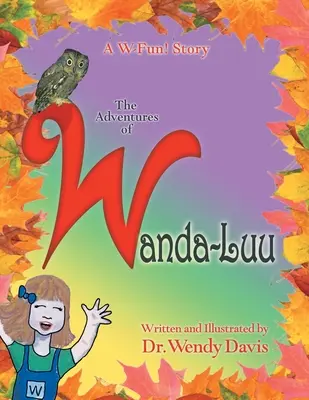 Zábavný príbeh W: dobrodružstvá Wandy-Luu - A W-Fun Story: the Adventures of Wanda-Luu