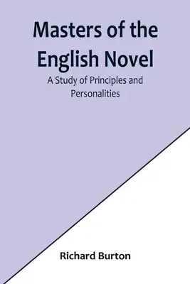 Majstri anglického románu: Štúdia o princípoch a osobnostiach - Masters of the English Novel: A Study of Principles and Personalities