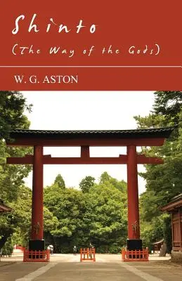 Šintoizmus (cesta bohov) - Shinto (the Way of the Gods)