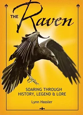 Havran: Vznášanie sa v histórii, legendách a povestiach - The Raven: Soaring Through History, Legend & Lore