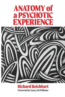 Anatómia psychotického zážitku - Anatomy of a Psychotic Experience