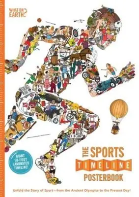 Plagátová kniha Šport: časová os: Odhaľte príbeh športu - od starovekých olympijských hier po súčasnosť! - The Sports Timeline Posterbook: Unfold the Story of Sport -- From the Ancient Olympics to the Present Day!
