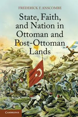 Štát, viera a národ v osmanských a postosmanských krajinách - State, Faith, and Nation in Ottoman and Post-Ottoman Lands