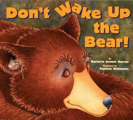 Neprebúdzajte medveďa! - Don't Wake Up the Bear!
