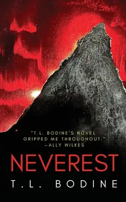 Neverest: Strhujúci nadprirodzený triler ideálny pre fanúšikov kníh Bez dychu a Všetky biele miesta - Neverest: A gripping supernatural thriller perfect for fans of Breathless and All the White Spaces