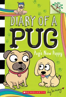 Mopslíkovo nové šteniatko: (Denník mopslíka č. 8): Kniha o vetvách (A Branches Book) - Pug's New Puppy: A Branches Book (Diary of a Pug #8): A Branches Book