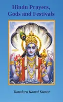 Hinduistické modlitby, bohovia a festivaly - Hindu Prayers, Gods and Festivals