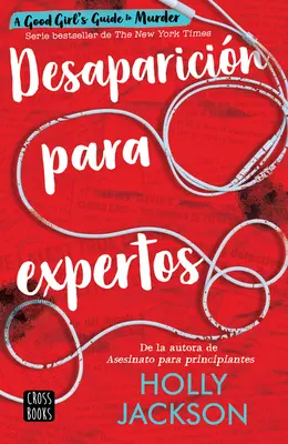 Desaparicin Para Expertos / Dobré dievča, zlá krv (Spanish Edition) - Desaparicin Para Expertos / Good Girl, Bad Blood (Spanish Edition)