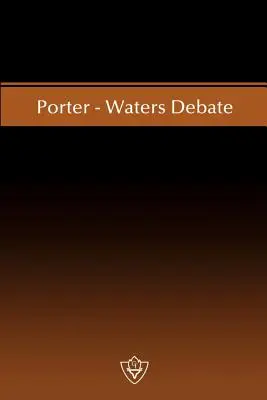 Debata Porter - Waters - Porter-Waters Debate