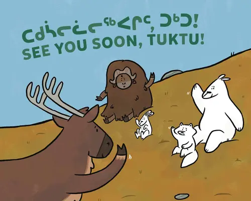 Uvidíme sa čoskoro, Tuktu!: Dvojjazyčné inuktitské a anglické vydanie - See You Soon, Tuktu!: Bilingual Inuktitut and English Edition
