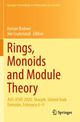 Kruhy, monoidy a teória modulov: Aus-Icms 2020, Šardža, Spojené arabské emiráty, 6. - 9. februára - Rings, Monoids and Module Theory: Aus-Icms 2020, Sharjah, United Arab Emirates, February 6-9