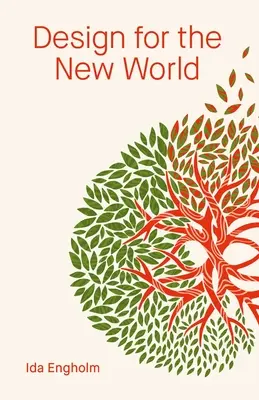 Dizajn pre nový svet: Od dizajnu človeka k dizajnu planéty - Design for the New World: From Human Design to Planet Design