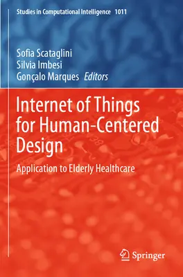 Internet vecí pre dizajn zameraný na človeka: Aplikácia na zdravotnú starostlivosť o starších ľudí - Internet of Things for Human-Centered Design: Application to Elderly Healthcare