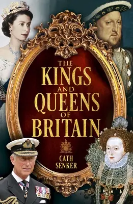 Králi a kráľovné Británie - The Kings and Queens of Britain