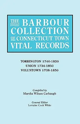 Barbour Collection of Connecticut Town Vital Records [zväzok 47] - Barbour Collection of Connecticut Town Vital Records [Vol. 47]
