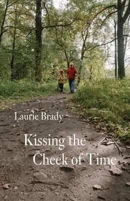 Bozk na líce času - Kissing the Cheek of Time