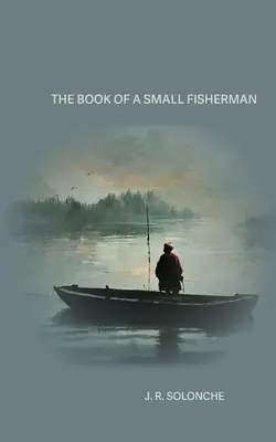 Kniha malého rybára - The Book of a Small Fisherman