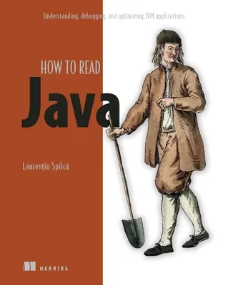 Riešenie problémov v jazyku Java: Čítanie, ladenie a optimalizácia Jvm aplikácií - Troubleshooting Java: Read, Debug, and Optimize Jvm Applications