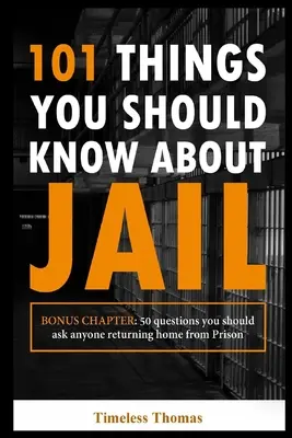 101 vecí, ktoré by ste mali vedieť o väzení - 101 Things You Should Know About Jail