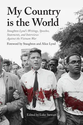 Moja krajina je svet: Písomnosti, prejavy, vyhlásenia a rozhovory proti vojne vo Vietname - My Country Is the World: Writings, Speeches, Statements, and Interviews Against the Vietnam War